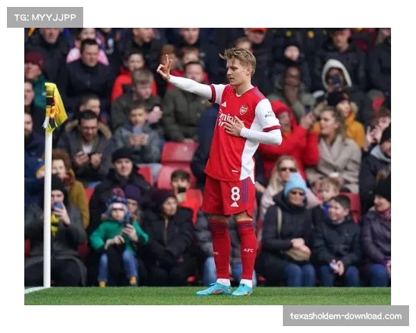 阿森纳替补球员贡献关键表现 厄德高助攻展现战术深度